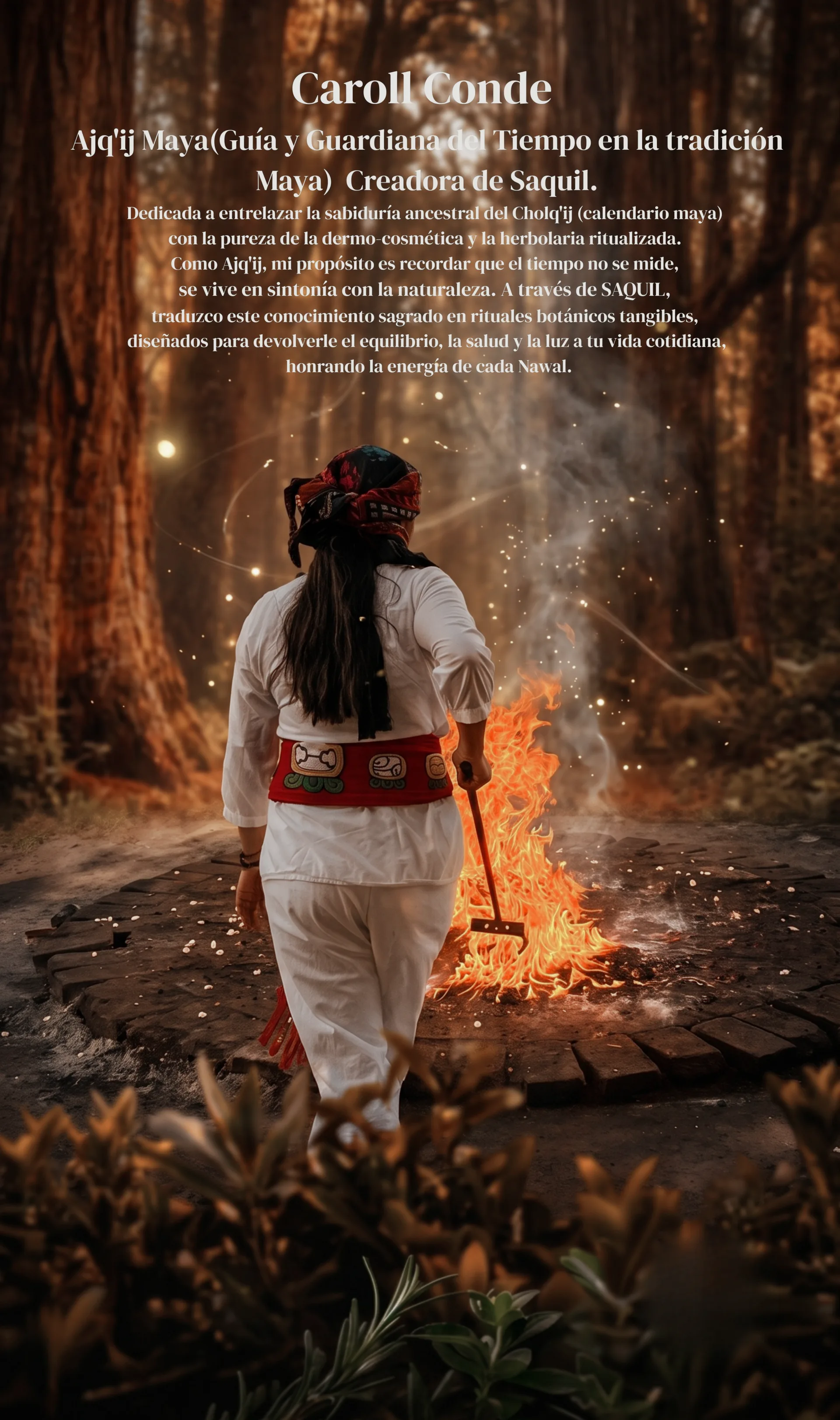 Caroll Conde, Ajq'ij, en ceremonia de fuego sagrado